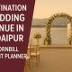 Destination Wedding Hotel Venues in Udaipur
